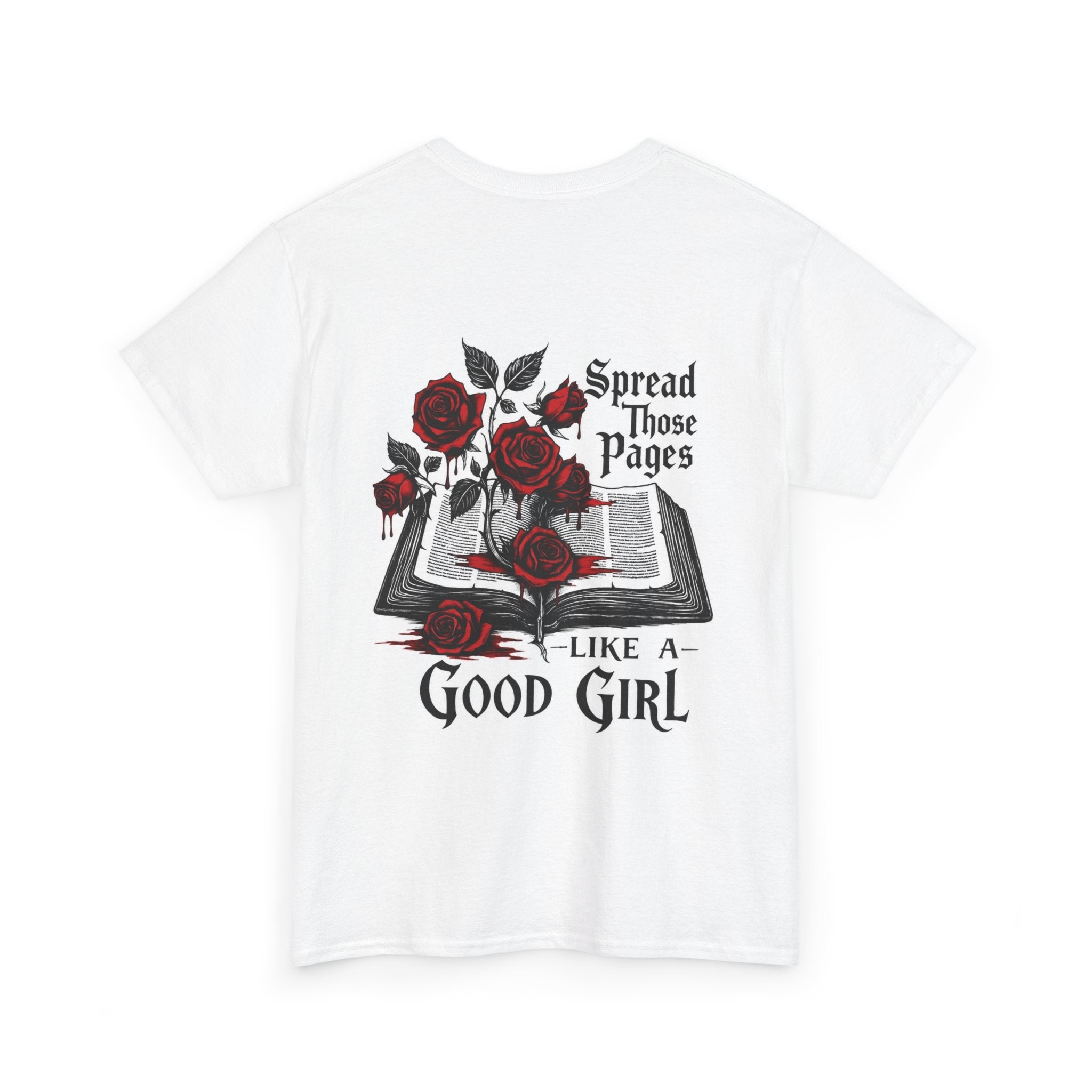Good Girl Book Tee — "Spread Those Pages Like a Good Girl" Graphic T‑Shirt
